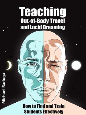 cover image of Teaching Out-of-Body Travel and Lucid Dreaming